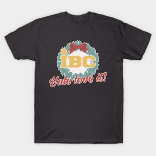 Yule Love It! T-Shirt